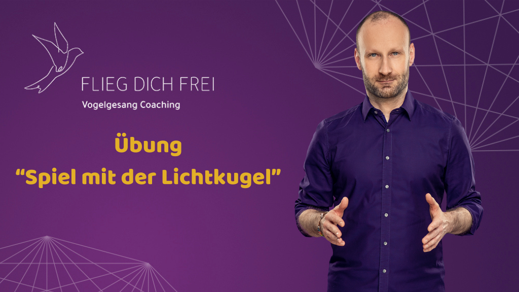 Übung "Spiel mit der Lichtkugel"