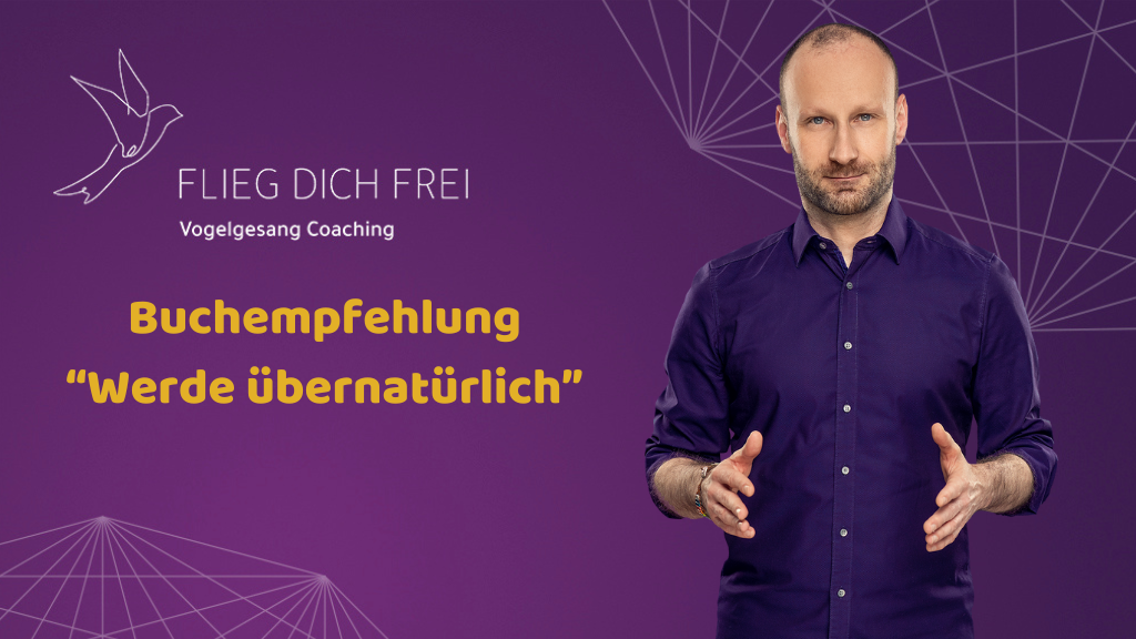 Buchempfehlung "Werde übernatürlich"