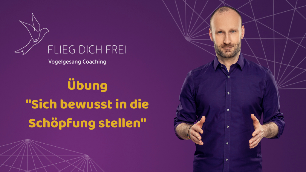 Übung "Sich bewusst in die Schöpfung stellen"